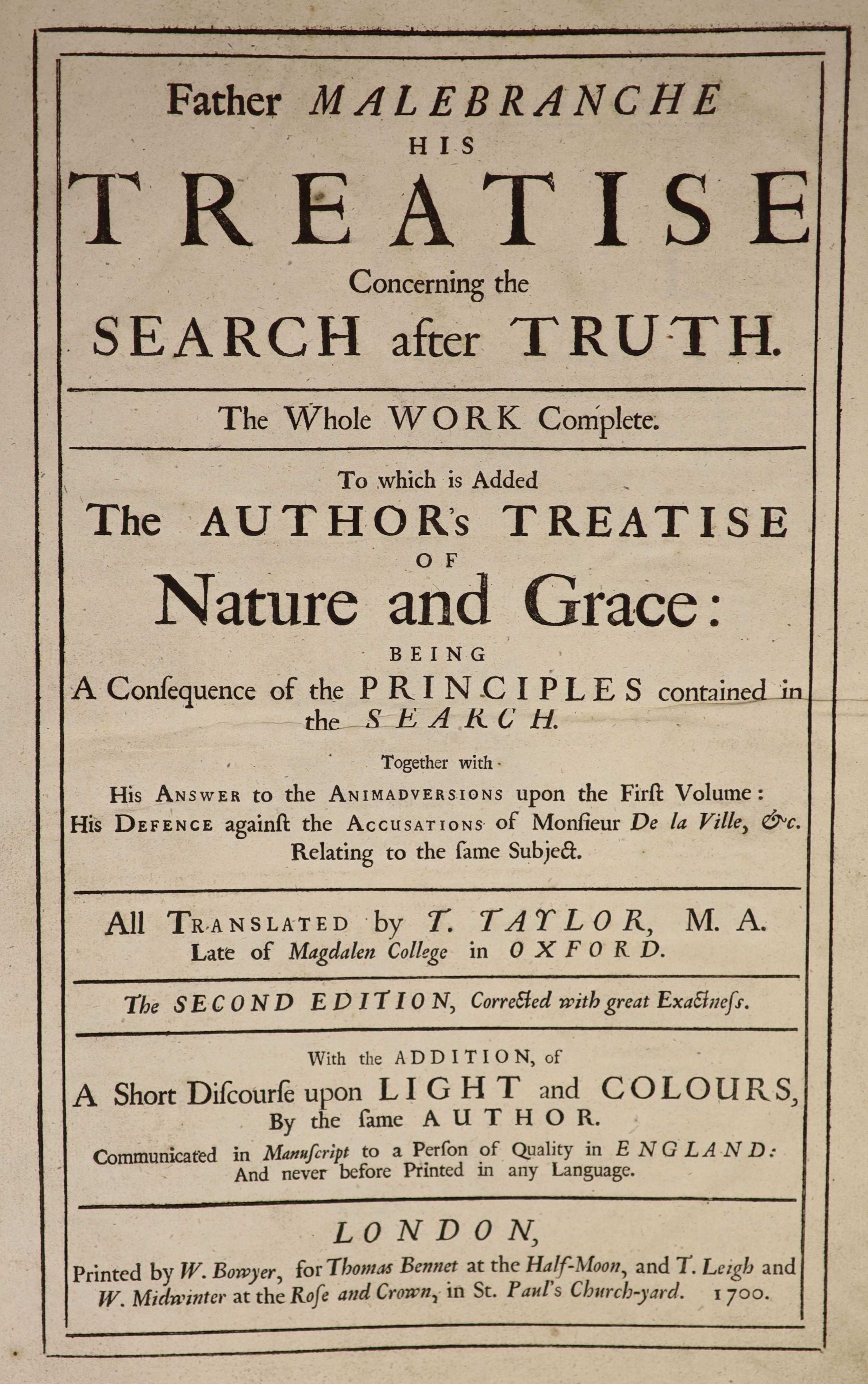 Malebranche, Nicholas de - His Treatise concerning the Search after Truth ... to which is added the author's Treatise of Nature and Grace ... all translated by T. Taylor ...